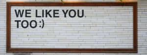 WE LIKE YOU TOO